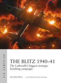The Blitz 1940-41 : The Luftwaffe's biggest strategic bombing campaign (Air Campaign)
