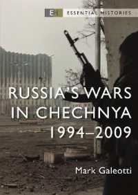 Russia's Wars in Chechnya : 1994-2009 (Essential Histories)