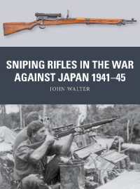 Sniping Rifles in the War against Japan 1941-45 (Weapon)