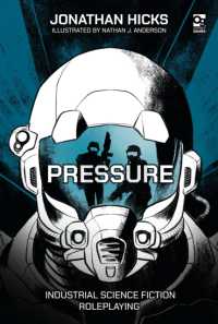 Pressure : Industrial Science Fiction Roleplaying (Osprey Roleplaying)