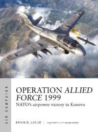 Operation Allied Force 1999 : NATO's airpower victory in Kosovo (Air Campaign)