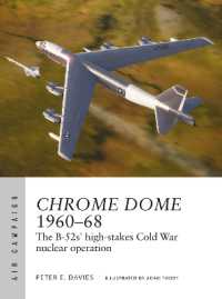 Chrome Dome 1960-68 : The B-52s' high-stakes Cold War nuclear operation (Air Campaign)