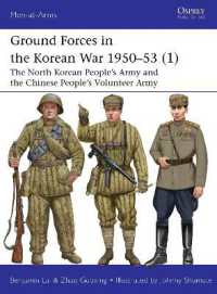 Ground Forces in the Korean War 1950-53 (1) : The North Korean People's Army and the Chinese People's Volunteer Army (Men-at-arms)