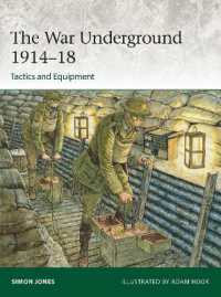 The War Underground 1914-18: Tactics and Equipment (Elite)