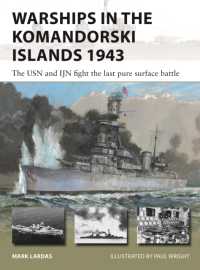 Warships in the Komandorski Islands 1943 : The USN and IJN fight the last pure surface battle (New Vanguard)