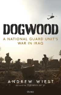 Dogwood : A National Guard unit's war in Iraq