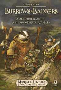 Burrows & Badgers: Second Edition : A Skirmish Game of Anthropomorphic Animals （2ND）