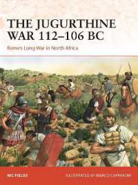 The Jugurthine War 112-106 BC : Rome's Long War in North Africa (Campaign)