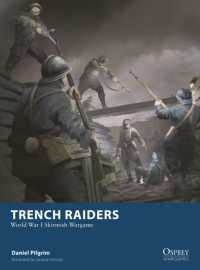 Trench Raiders : World War I Skirmish Wargame (Osprey Wargames)