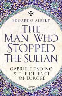 The Man Who Stopped the Sultan : Gabriele Tadino and the Defence of Europe