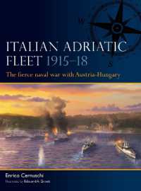 Italian Adriatic Fleet 1915-18 : The fierce naval war with Austria-Hungary (Fleet)
