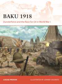 Baku 1918 : Dunsterforce and the Race for Oil in World War I (Campaign)