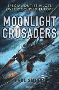 Moonlight Crusaders : Special Duties Pilots over Occupied Europe