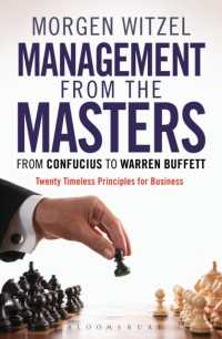 Management from the Masters : From Confucius to Warren Buffett Twenty Timeless Principles for Business