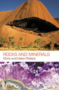 Rocks and Minerals : A Photographic Field Guide （Reprint）