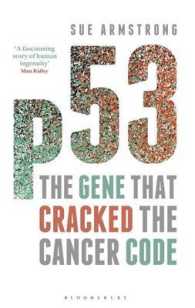 P53 : The Gene That Cracked the Cancer Code （1ST）