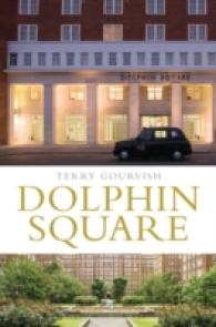 Dolphin Square : The History of a Unique Building