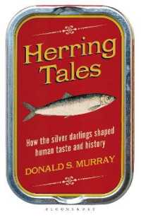 Herring Tales : How the Silver Darlings Shaped Human Taste and History