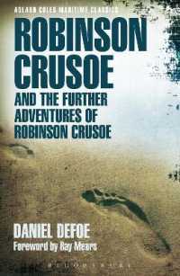 Robinson Crusoe and the Further Adventures of Robinson Crusoe (Adlard Coles Maritime Classics)