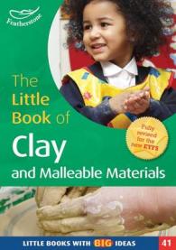 Little Book of Clay and Malleable Materials : Little Books with Big Ideas (41) (Little Books) -- Paperback / softback