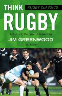 Rugby Classics: Think Rugby : A Guide to Purposeful Team Play （5TH）