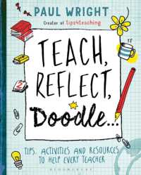 Teach, Reflect, Doodle... : Tips, activities and resources to help every teacher