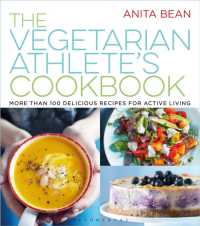 The Vegetarian Athlete's Cookbook : More than 100 Delicious Recipes for Active Living