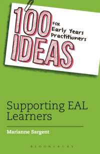 100 Ideas for Early Years Practitioners: Supporting EAL Learners (100 Ideas for the Early Years)