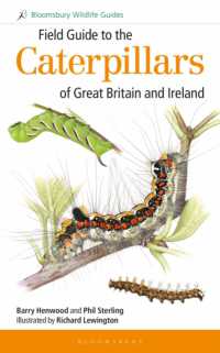 Field Guide to the Caterpillars of Great Britain and Ireland (Bloomsbury Wildlife Guides)