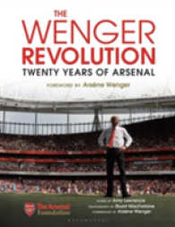 The Wenger Revolution : Twenty Years of Arsenal