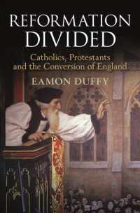 Reformation Divided : Catholics, Protestants and the Conversion of England
