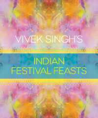 Vivek Singh's Indian Festival Feasts
