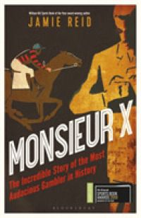 Monsieur X : The incredible story of the most audacious gambler in history -- Paperback （Export/Air）