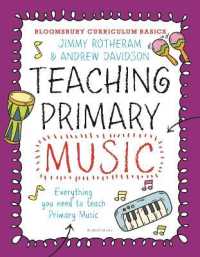 Bloomsbury Curriculum Basics: Teaching Primary Music (Bloomsbury Curriculum Basics)
