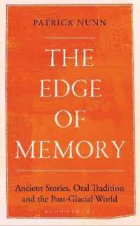 The Edge of Memory : Ancient Stories, Oral Tradition and the Post-Glacial World