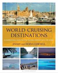 World Cruising Destinations : An Inspirational Guide to All Sailing Destinations -- Paperback / softback