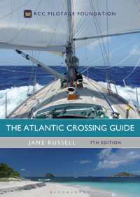 The Atlantic Crossing Guide 7th edition : RCC Pilotage Foundation （7TH）