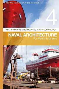 Reeds Vol 4: Naval Architecture for Marine Engineers (Reeds Marine Engineering and Technology Series) （2ND）