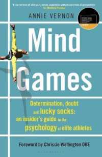Mind Games : Determination, Doubt and Lucky Socks: an Insider's Guide to the Psychology of Elite Athletes