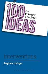 100 Ideas for Primary Teachers: Interventions (100 Ideas for Teachers)