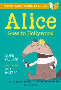Alice Goes to Hollywood: a Bloomsbury Young Reader : Gold Book Band (Bloomsbury Young Readers)