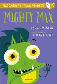 Mighty Max: A Bloomsbury Young Reader : Gold Book Band (Bloomsbury Young Readers)