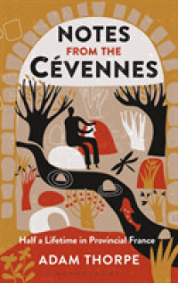 Notes from the Cvennes : Half a Lifetime in Provincial France