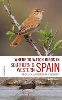 Where to Watch Birds in Southern and Western Spain : Andalucia, Extremadura and Gibraltar (Where to Watch Birds) （4TH）