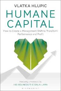 Humane Capital : How to Create a Management Shift to Transform Performance and Profit