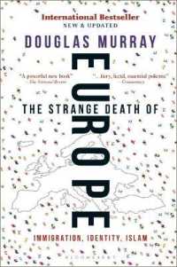 The Strange Death of Europe : Immigration， Identity， Islam