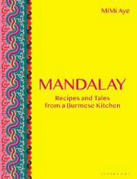Mandalay : Recipes and Tales from a Burmese Kitchen