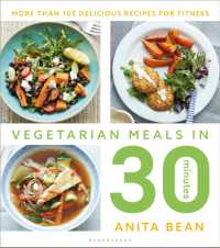 Vegetarian Meals in 30 Minutes : More than 100 delicious recipes for fitness