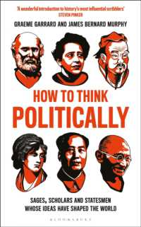政治思想ガイドブック<br>How to Think Politically : Sages, Scholars and Statesmen Whose Ideas Have Shaped the World
