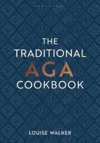 Traditional Aga Cookbook : Recipes for your home (Aga and Range Cookbooks) -- Hardback
